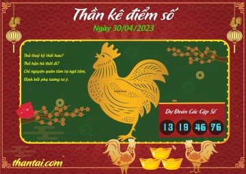 Thần Kê Điểm Số 30/04/2023