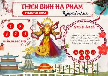 Thiên Binh Hạ Phàm 02/03/2023