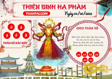 Thiên Binh Hạ Phàm 04/06/2023