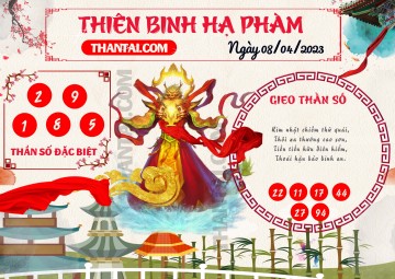 Thiên Binh Hạ Phàm 08/04/2023