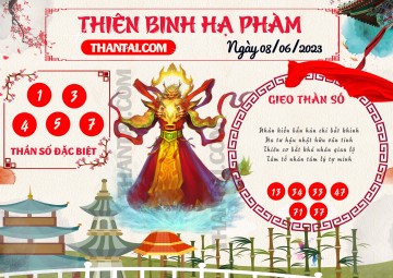 Thiên Binh Hạ Phàm 08/06/2023