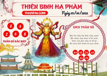 Thiên Binh Hạ Phàm 09/06/2023