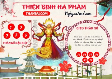 Thiên Binh Hạ Phàm 13/03/2023