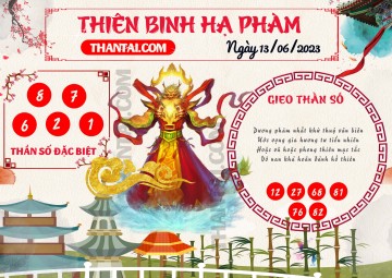 Thiên Binh Hạ Phàm 13/06/2023