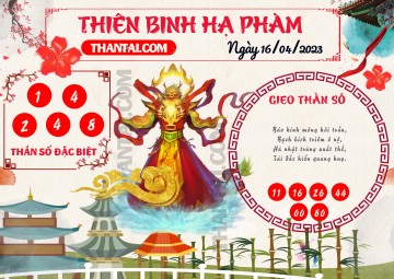 Thiên Binh Hạ Phàm 16/04/2023