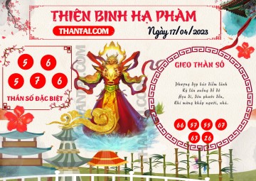 Thiên Binh Hạ Phàm 17/04/2023