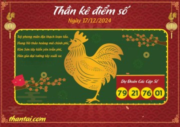 Thần Kê Điểm Số 17/12/2024