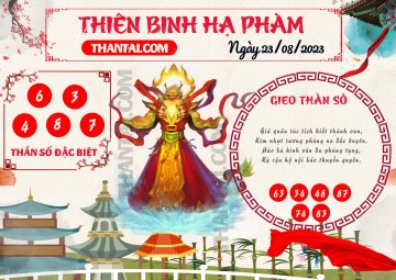 Thiên Binh Hạ Phàm 23/08/2023