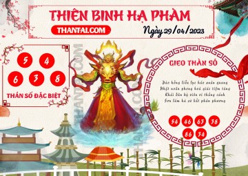 Thiên Binh Hạ Phàm 29/04/2023