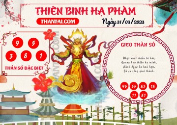 Thiên Binh Hạ Phàm 31/03/2023