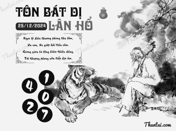 TÔN BÁT DỊ LÂN HỔ 25/12/2024