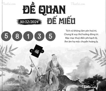 ĐỀ QUAN ĐẾ MIẾU 30/12/2024