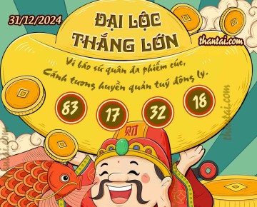 ĐẠI LỘC THẮNG LỚN 31/12/2024