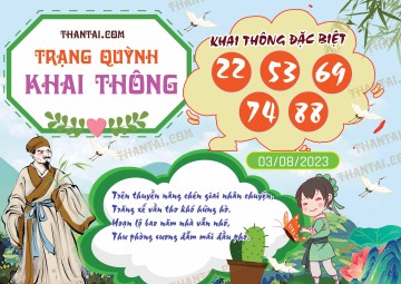 Trạng Quỳnh Khai Thông 03/08/2023