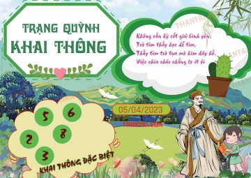 Trạng Quỳnh Khai Thông 05/04/2023