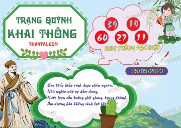 Trạng Quỳnh Khai Thông 05/05/2023