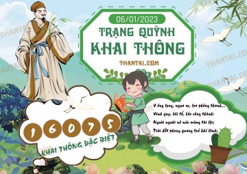 Trạng Quỳnh Khai Thông 06/01/2023