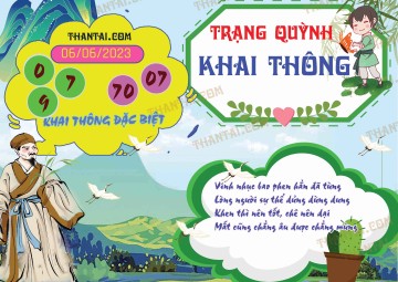 Trạng Quỳnh Khai Thông 06/06/2023