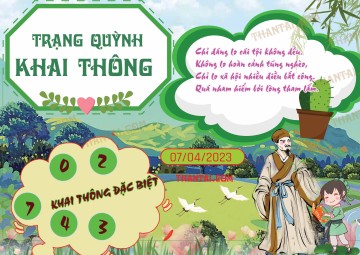 Trạng Quỳnh Khai Thông 07/04/2023