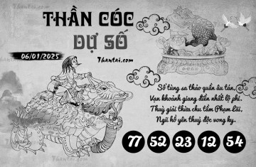 THẦN CÓC DỰ SỐ 06/01/2025