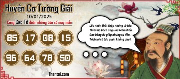 Huyền Cơ Tường Giải 10/01/2025