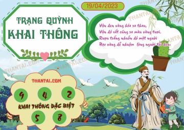 Trạng Quỳnh Khai Thông 19/04/2023