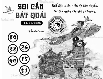 SOI CẦU BÁT QUÁI 14/02/2025