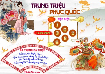 Trưng Triệu Phục Quốc 15/05/2023