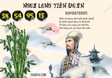 Ngọa Long Tiên Đoán 20/02/2025
