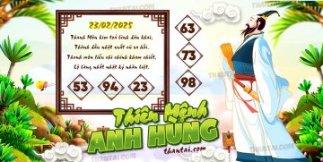 THIÊN MỆNH ANH HÙNG 23/02/2025
