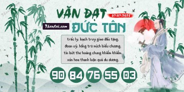 Văn Đạt Đức Tôn 07/07/2023