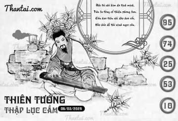 THIÊN TƯỚNG THẬP LỤC CẦU 06/03/2025