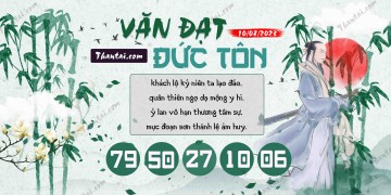 Văn Đạt Đức Tôn 10/08/2023