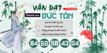 Văn Đạt Đức Tôn 11/06/2023