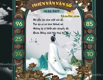 THIÊN VĂN VẬN SỐ 10/03/2025