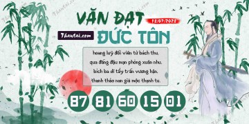 Văn Đạt Đức Tôn 13/07/2023