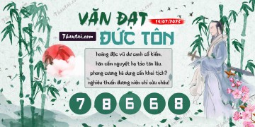 Văn Đạt Đức Tôn 14/07/2023