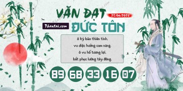 Văn Đạt Đức Tôn 25/06/2023