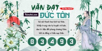 Văn Đạt Đức Tôn 26/06/2023