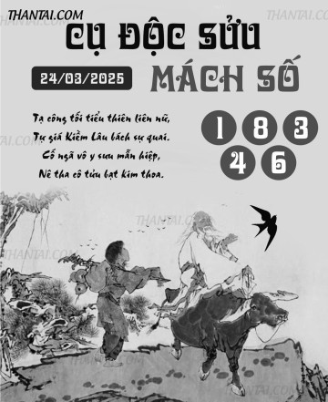 CỤ ĐỘC SỬU MÁCH SỐ 24/03/2025