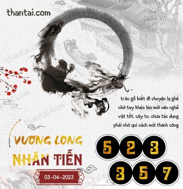 Vương Long Nhãn Tiễn 03/04/2023