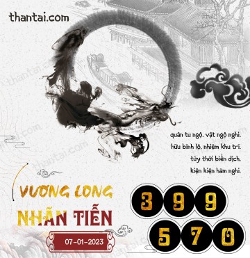 Vương Long Nhãn Tiễn 07/01/2023