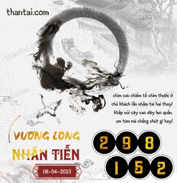 Vương Long Nhãn Tiễn 08/04/2023