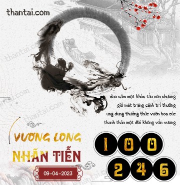 Vương Long Nhãn Tiễn 09/04/2023