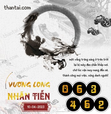 Vương Long Nhãn Tiễn 10/04/2023