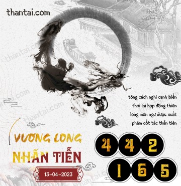 Vương Long Nhãn Tiễn 13/04/2023