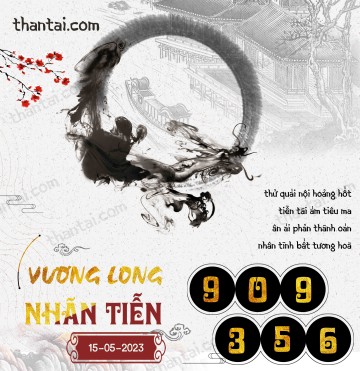 Vương Long Nhãn Tiễn 15/05/2023