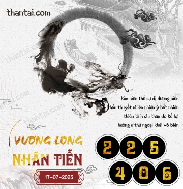 Vương Long Nhãn Tiễn 17/07/2023