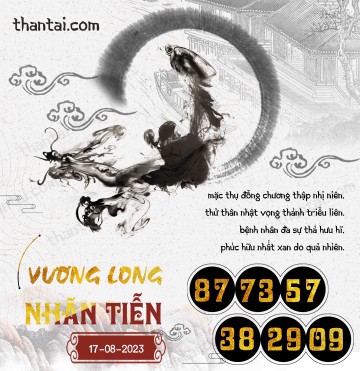 Vương Long Nhãn Tiễn 17/08/2023