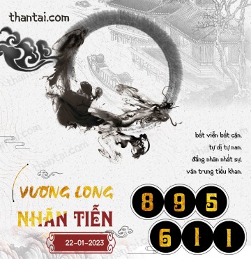 Vương Long Nhãn Tiễn 22/01/2023